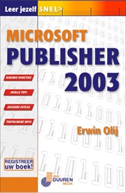 Leer jezelf SNEL... Microsoft Publisher 2003