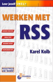 Leer jezelf SNEL... Werken met RSS