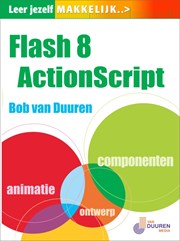 Leer jezelf MAKKELIJK... Flash 8 ActionScript