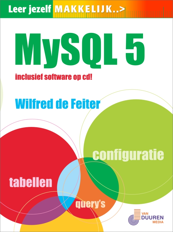 Leer jezelf MAKKELIJK... MySQL 5