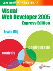 Leer jezelf MAKKELIJK... Visual Web Developer 2005 Express Edition