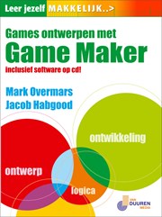 Leer jezelf MAKKELIJK... Games ontwerpen met Game Maker