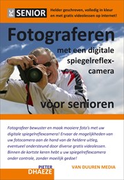 Fotograferen met een digitale spiegelreflexcamera voor senioren