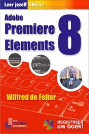 Leer jezelf SNEL... Premiere Elements 8