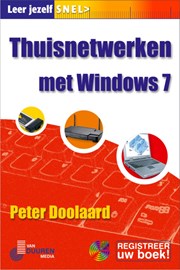 Leer jezelf SNEL... Thuisnetwerken met Windows 7
