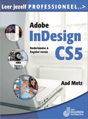 Leer jezelf PROFESSIONEEL... Adobe InDesign CS5