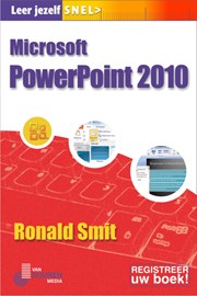 Leer jezelf SNEL... Powerpoint 2010