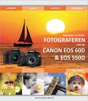 Bewuster & beter fotograferen met de Canon EOS 60D & EOS 550D