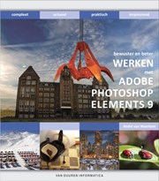 Bewuster & beter werken met Photoshop Elements 9