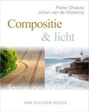 Focus op Fotografie: Compositie