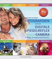 Bewuster en beter fotograferen met een digitale spiegelreflexcamera 6e ed