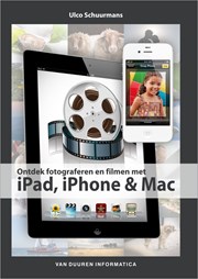 Ontdek fotograferen en filmen met iPad, iPhone en Mac