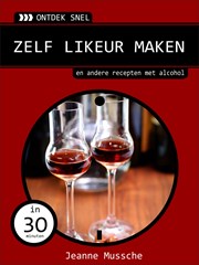 Ontdek snel: Zelf likeur maken (e-book)