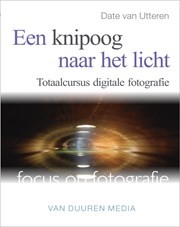 Focus op fotografie: Een knipoog naar het licht
