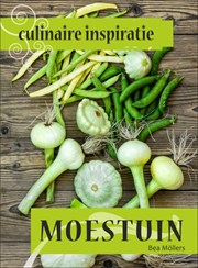 Culinaire inspiratie: Moestuin