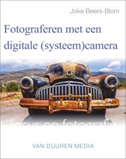 Fotograferen met een digitale (systeem)camera