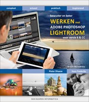 Bewuster en beter werken met Lightroom 6 en CC, 3e editie
