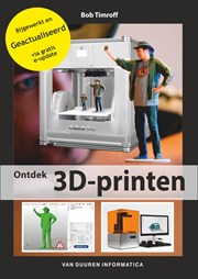 Ontdek 3D-printen 2e editie inclusief e-update