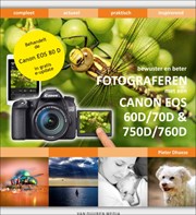Fotograferen met de Canon EOS 60D, 70D, 750D en 760D