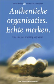 Authentieke organisaties. Echte merken.
