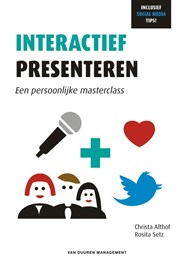 Interactief presenteren: een persoonlijke masterclass