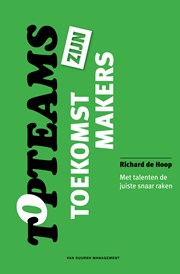 Topteams zijn toekomstmakers