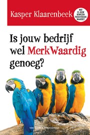 Is jouw bedrijf wel MerkWaardig genoeg? (e-book)