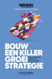 Bouw een killer groeistrategie - Sprout Groeigids (e-book)
