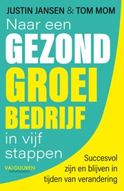 Naar een gezond groeibedrijf in vijf stappen