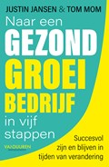 Naar een gezond groeibedrijf in vijf stappen