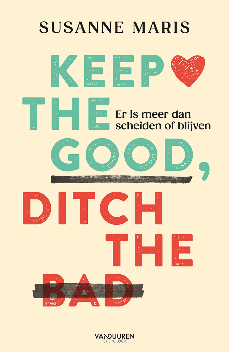 Keep the good, ditch the bad (e-book)