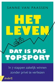 Het leven, dat is pas topsport!