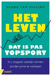 Het leven, dat is pas topsport!
