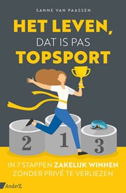 Het leven, dat is pas topsport