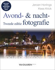 Focus op fotografie Avond- en nachtfotografie, 2e editie
