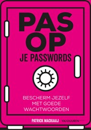 Pas op je passwords