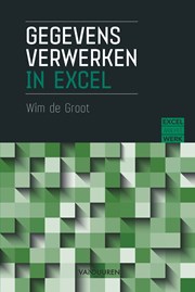 Excel aan het werk: Gegevens verwerken in Excel