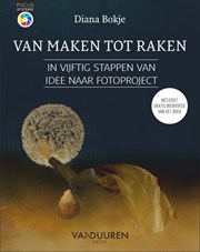 Focus op Fotografie: Van maken tot raken