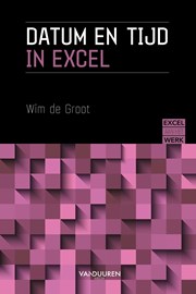 Excel aan het werk: Datum en tijd in Excel