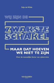 Wij zijn de zwakste schakel,  maar dat hoeven we niet te zijn