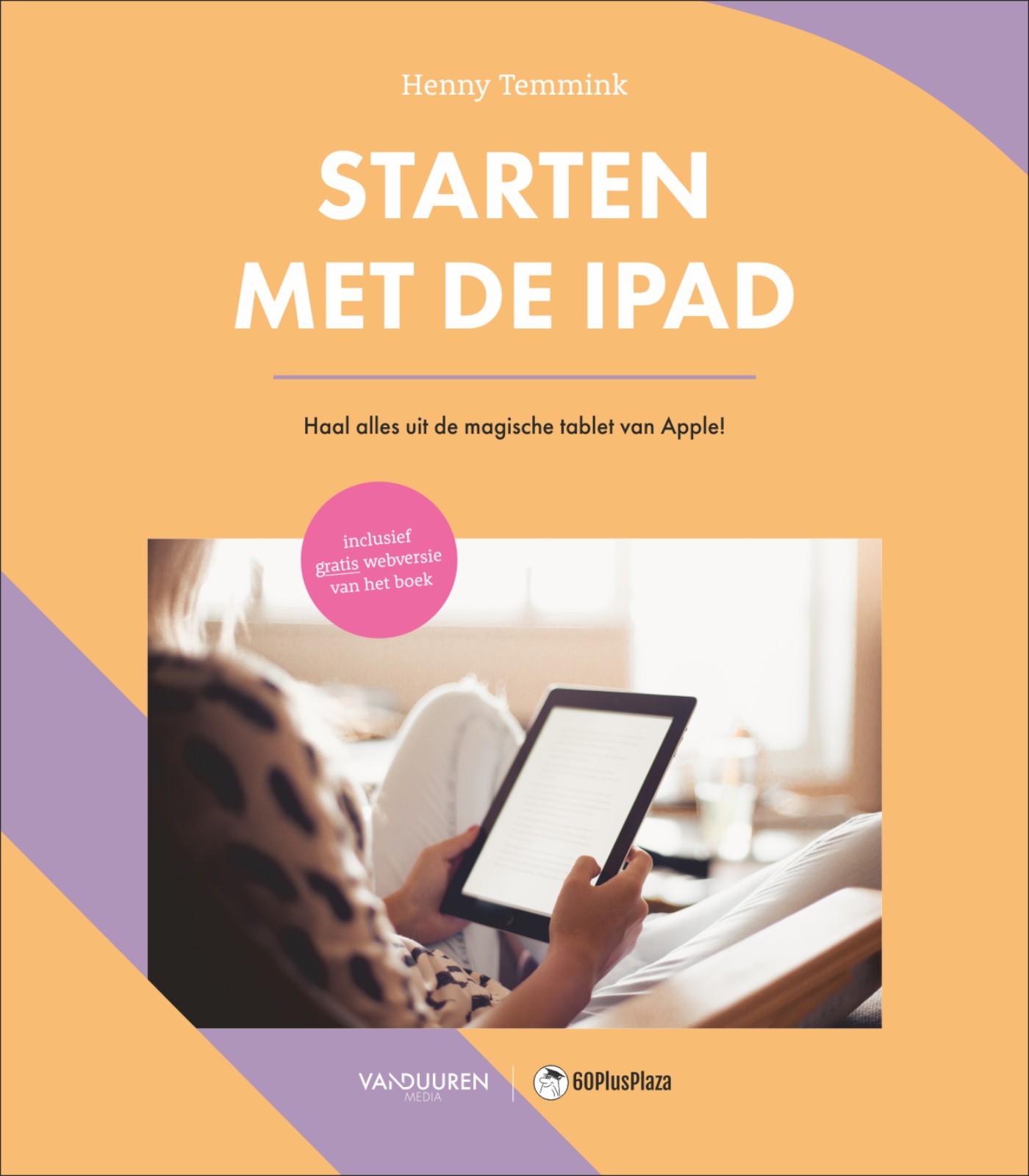 60PlusPlaza: Starten met de iPad (ISBN: