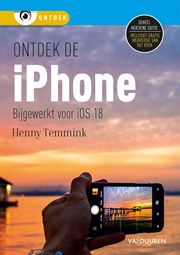 Ontdek de iPhone met iOS 18