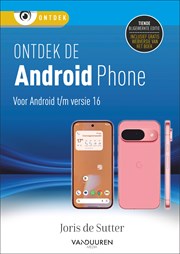 Ontdek de Android-phone 10e editie