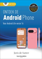 Ontdek de Android-phone 10e editie
