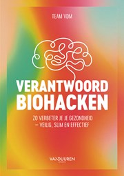 Verantwoord biohacken