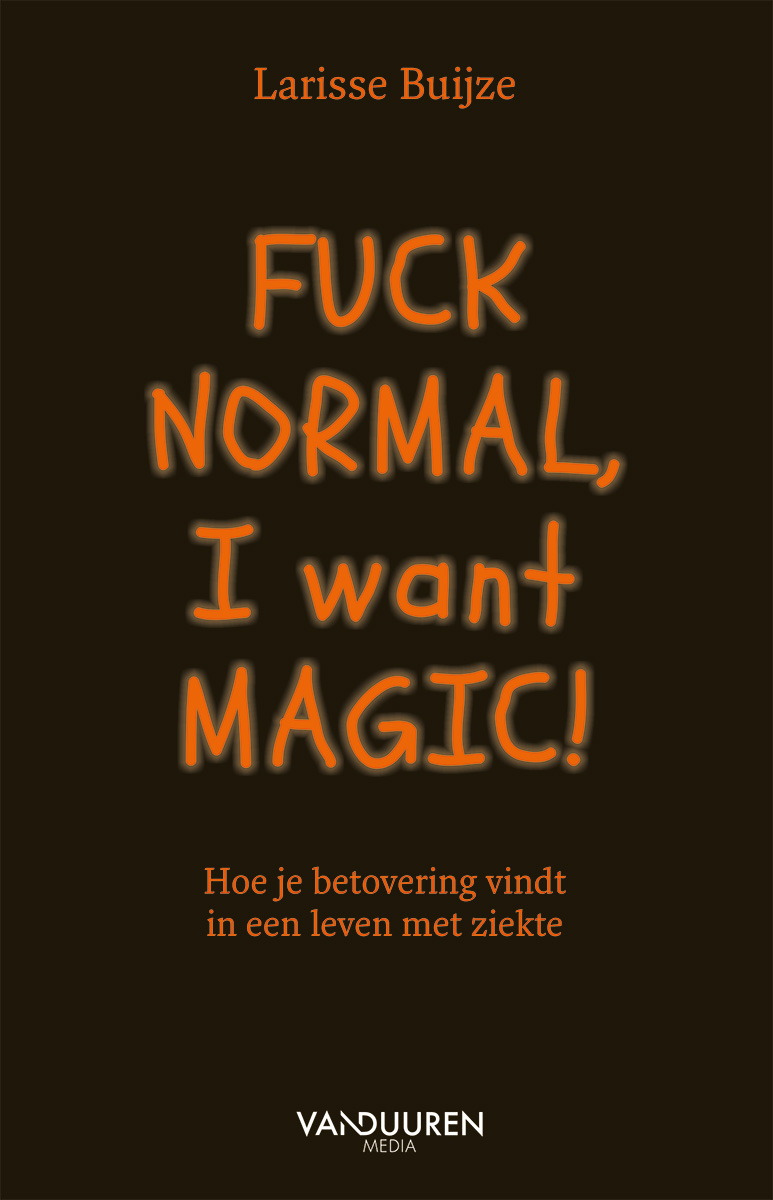Fuck normal, I want magic! - leverbaar vanaf 30-9-2026