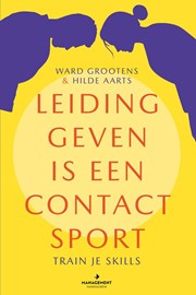 Leidinggeven is een contactsport