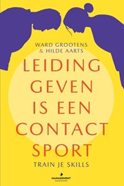 Leidinggeven is een contactsport